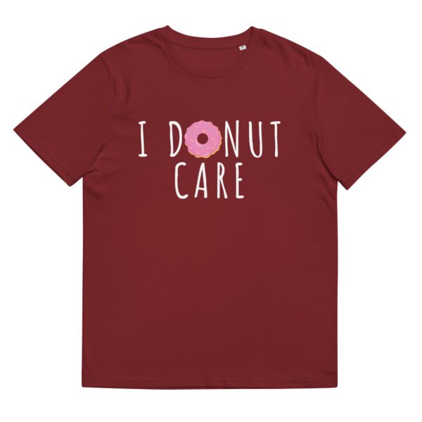 I Donut Care - Organic Unisex Donut T-Shirt